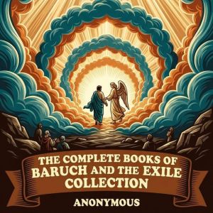The Complete Books of Baruch and the ..., Various Writers