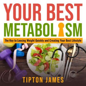 Your Best Metabolism, Tipton James