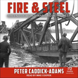 Fire and Steel, Peter CaddickAdams
