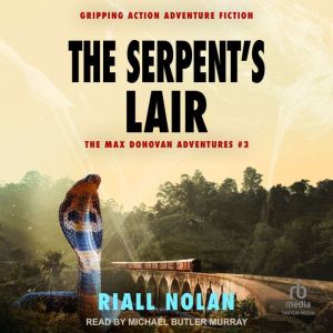 THE SERPENT'S LAIR
