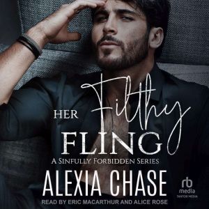 Her Filthy Fling, Alexia Chase
