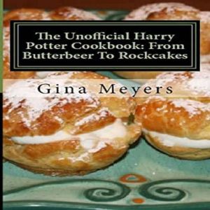 The Unofficial Harry Potter Cookbook..., Gina Meyers