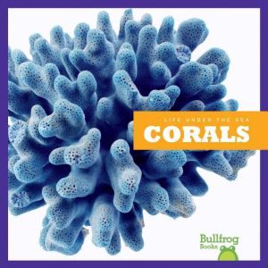 Corals