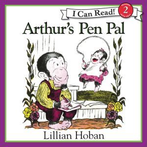 Arthurs Pen Pal, Lillian Hoban