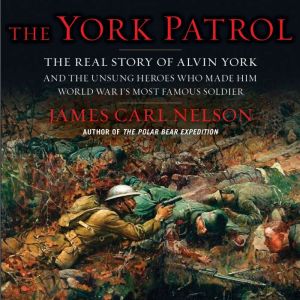 The York Patrol, James Carl Nelson
