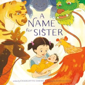 A Name for Sister, Charlotte Cheng