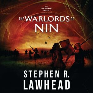The Warlords of Nin, Stephen Lawhead