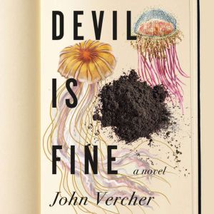 Devil Is Fine, John Vercher