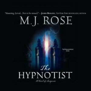 The Hypnotist, M. J. Rose