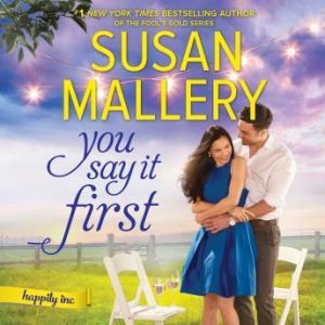 You Say It First, Susan Mallery