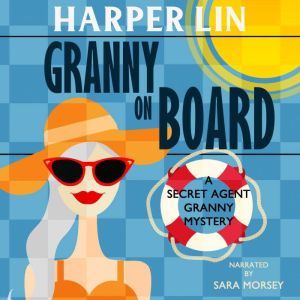 Granny on Board, Harper Lin