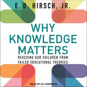 Why Knowledge Matters, Jr. Hirsch