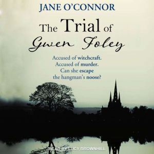 The Trial of Gwen Foley, Jane OConnor