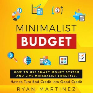 Minimalist Budget, Ryan Martinez