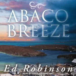 Abaco Breeze, Ed Robinson