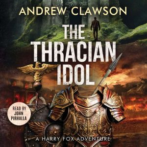 The Thracian Idol: A Harry Fox Archeological Adventure