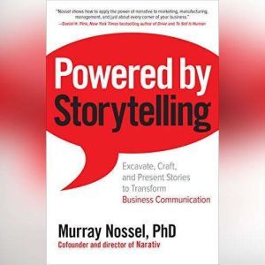 Powered by Storytelling, Murray Nossel, PhD