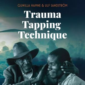 Trauma Tapping Technique, Gunilla Hamne