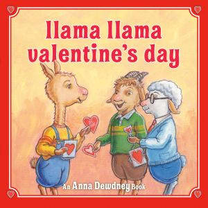 Llama Llama Valentines Day, Anna Dewdney