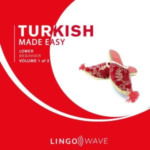 Turkish Made Easy Lower beginner ..., Lingo Wave