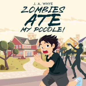 Zombies Ate My Poodle!