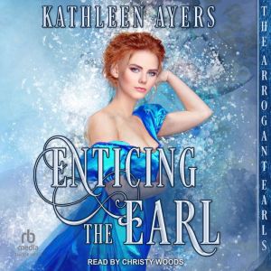 Enticing The Earl, Kathleen Ayers