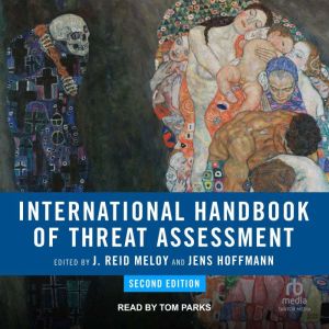 International Handbook of Threat Asse..., J. Reid Meloy