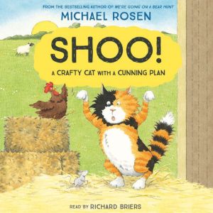 Shoo!, Michael Rosen