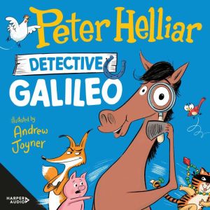 Detective Galileo: A hilarious children's book series from one of Australia's favourite comedians, brand new in 2025!: A hilar