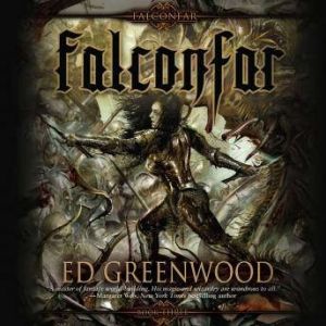 Falconfar, Ed Greenwood
