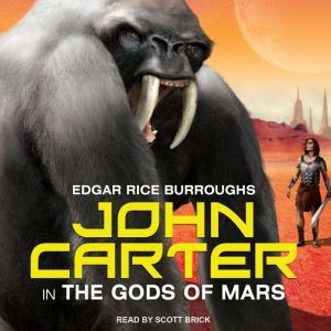 John Carter in The Gods of Mars, Edgar Rice Burroughs
