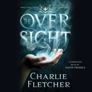 The Oversight, Charlie Fletcher