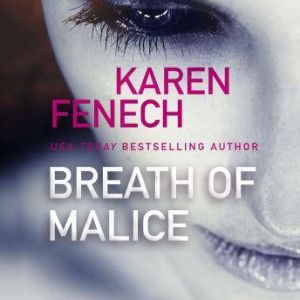 Breath of Malice, Karen Fenech