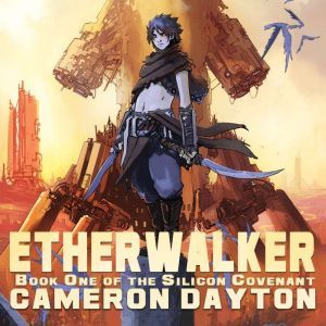 Etherwalker, Cameron Dayton