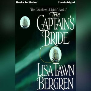 The Captains Bride, Lisa Tawn Bergren