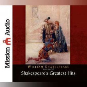 Shakespeares Greatest Hits, William Shakespeare