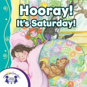 Hooray! Its Saturday!, Kim Mitzo Thompson