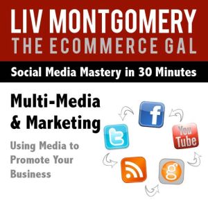 MultiMedia  Marketing, Liv Montgomery
