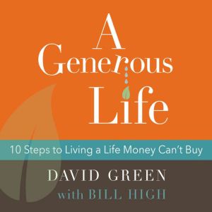 A Generous Life, David Green