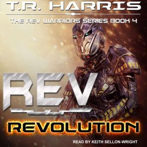 REV: Revolution, T.R. Harris