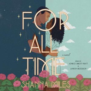 For All Time, Shanna Miles