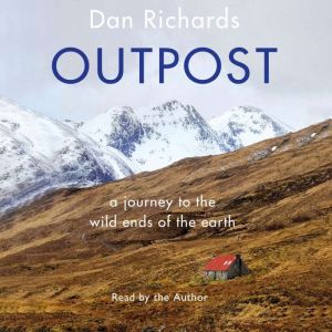 Outpost, Dan Richards