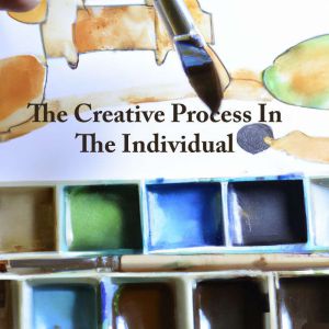 The Creative Process in the Individua..., Warren Hilton