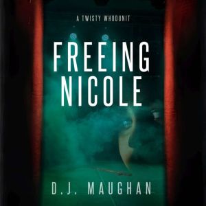 Freeing Nicole: A twisty whodunit
