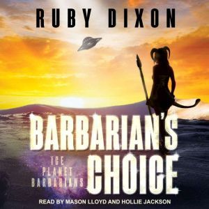 Barbarians Choice, Ruby Dixon