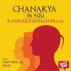 Chanakya in You, Radhakrishnan Pillai