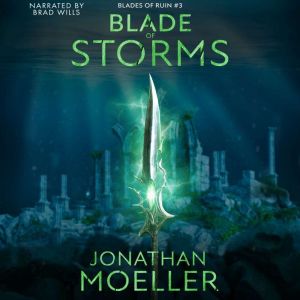 Blade of Storms, Jonathan Moeller