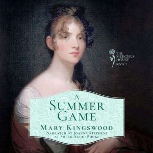 A Summer Game, Mary Kingswood