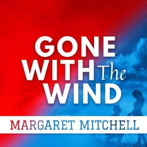 Gone With The Wind, Margaret Mitchell