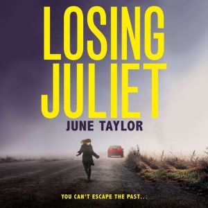 Losing Juliet, June Taylor